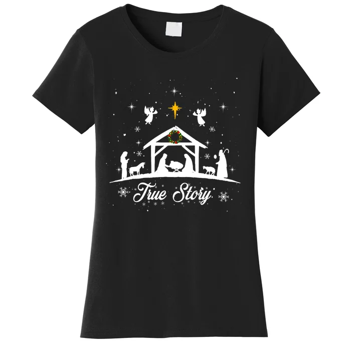 Christmas Nativity True Story Nativity Scene Gifts Women's T-Shirt