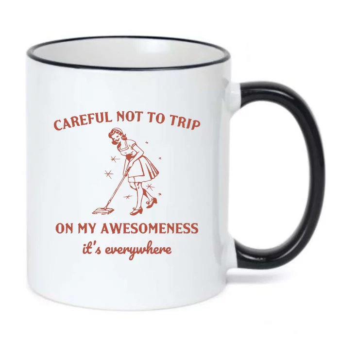 Careful Not To Trip On My Awesomeness Retro Black Color Changing Mug