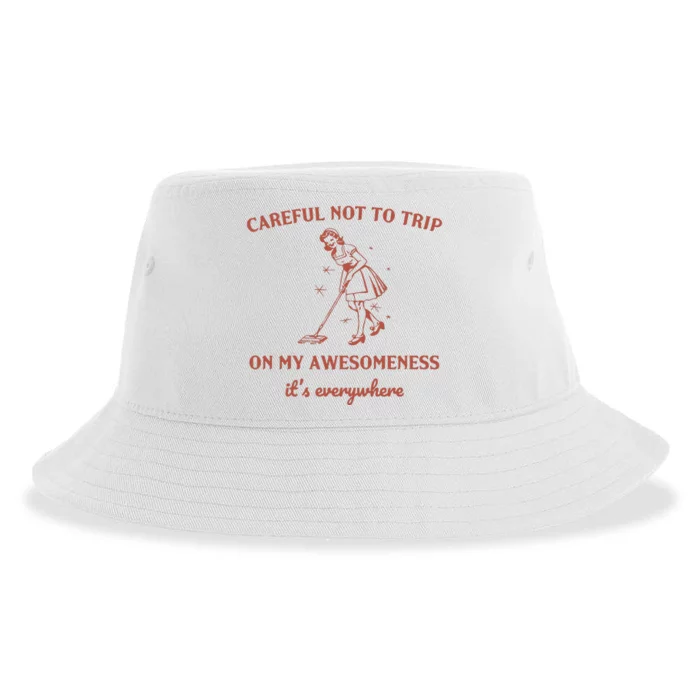 Careful Not To Trip On My Awesomeness Retro Sustainable Bucket Hat