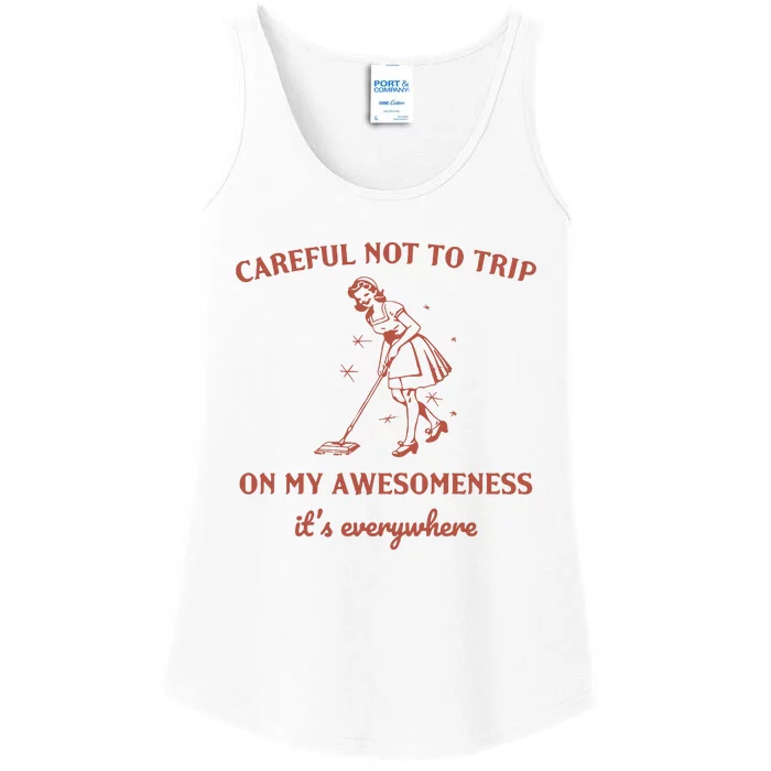 Careful Not To Trip On My Awesomeness Retro Ladies Essential Tank