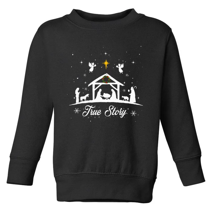 Christmas Nativity True Story Nativity Scene Gifts Toddler Sweatshirt