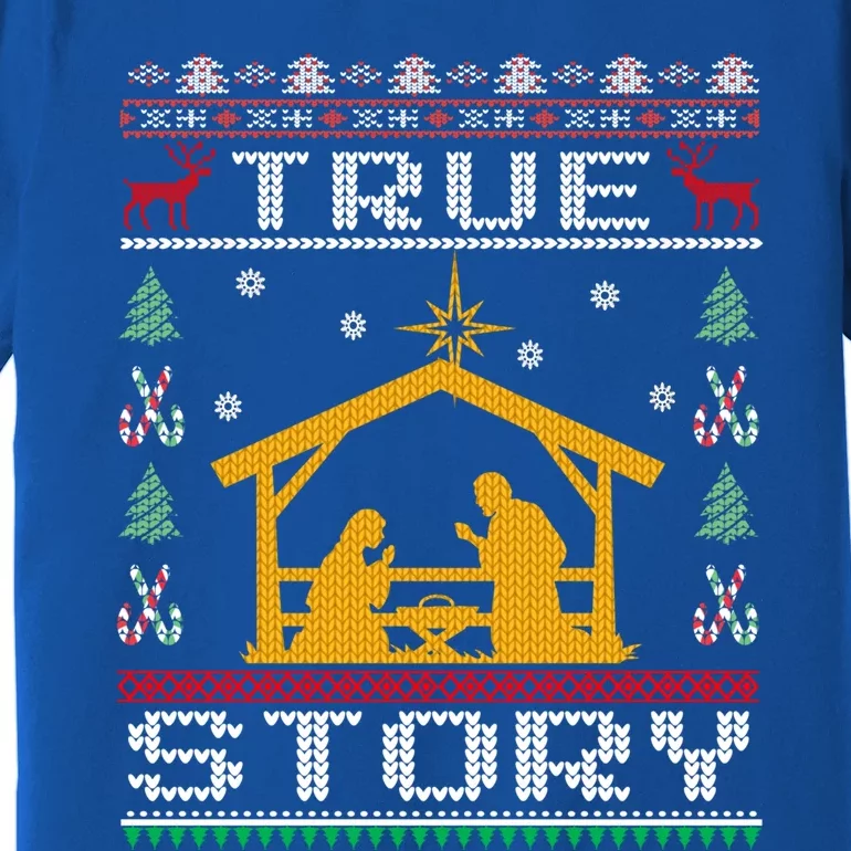 Christmas Nativity True Story Ugly Christmas Sweater Gift Premium T-Shirt