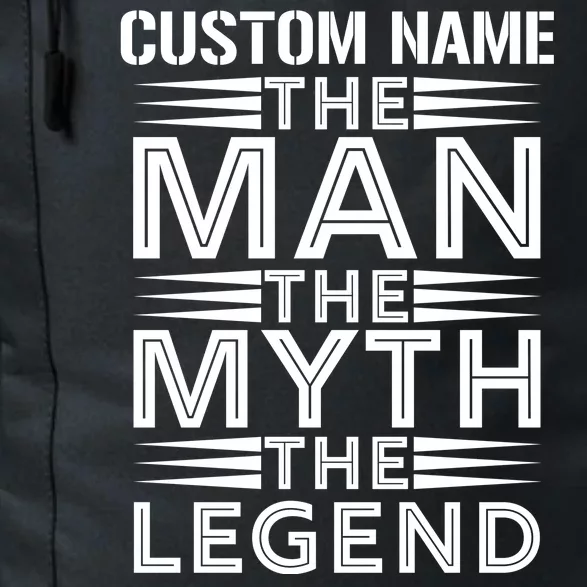 Custom Name The Man The Myth The Legend Daily Commute Backpack