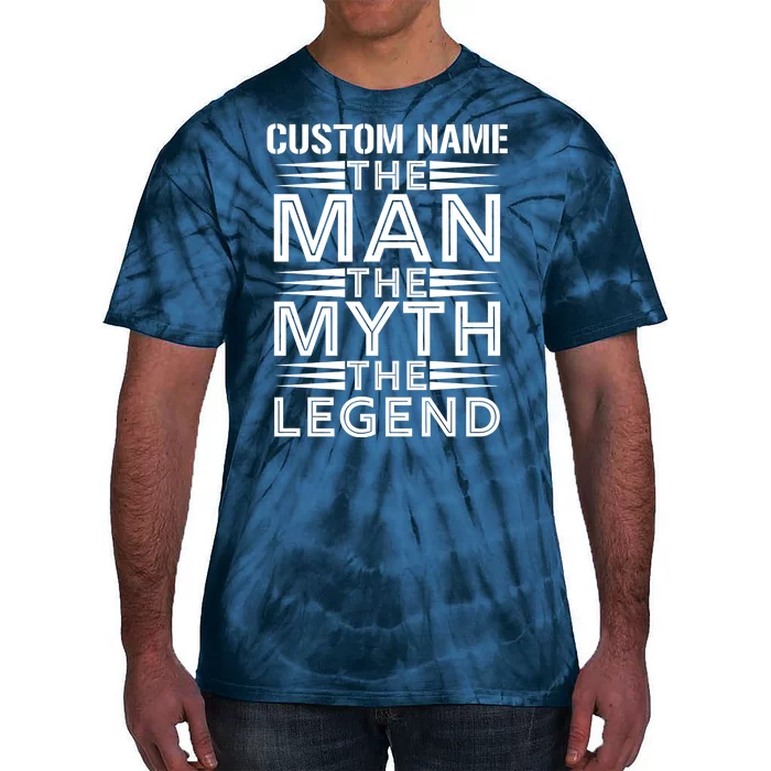 Custom Name The Man The Myth The Legend Tie-Dye T-Shirt