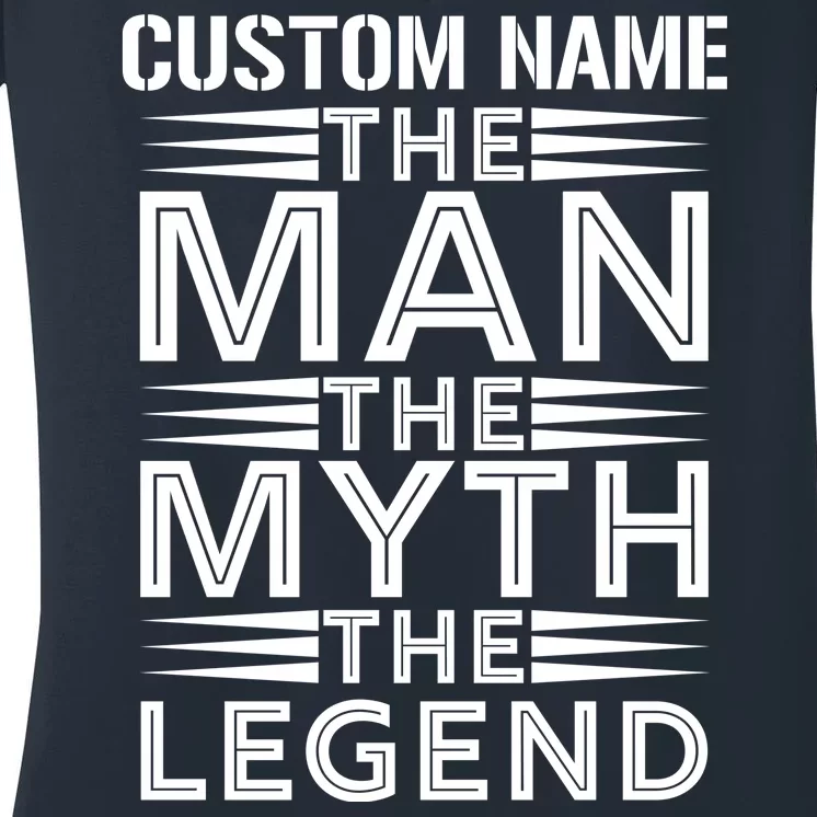 Custom Name The Man The Myth The Legend Women's V-Neck T-Shirt