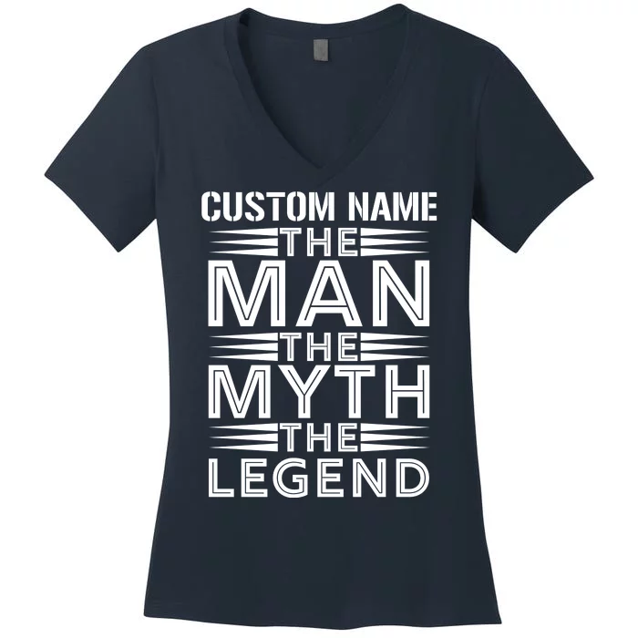 Custom Name The Man The Myth The Legend Women's V-Neck T-Shirt