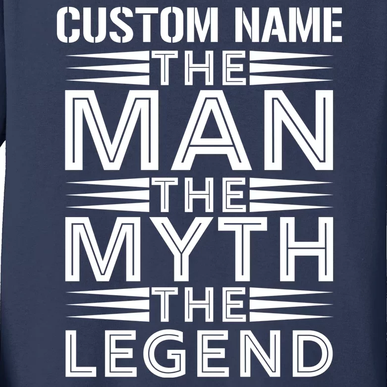 Custom Name The Man The Myth The Legend Kids Long Sleeve Shirt