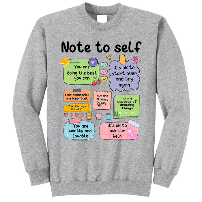 Counselor Note To Self Mental Health School Psychologist Tall Sweatshirt