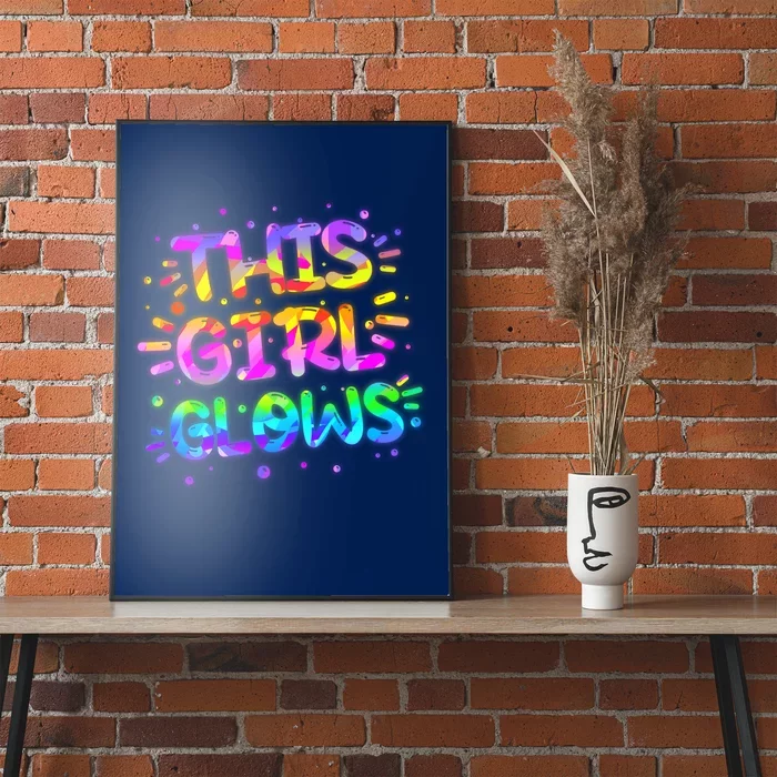 Cute Neon This Girl Glows Poster