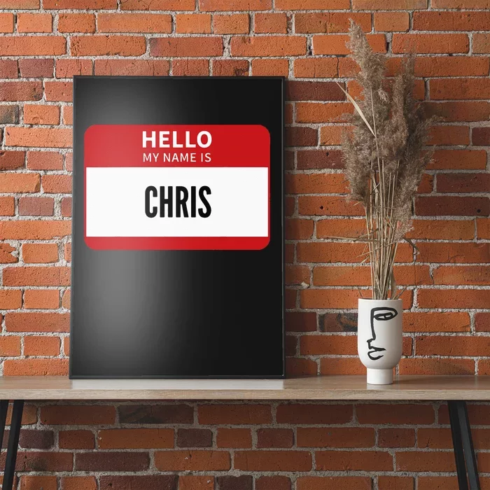 Chris Name Tag Hello My Name Is Chris Poster