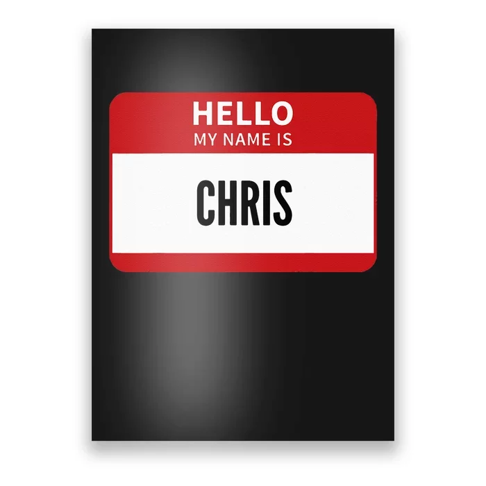 Chris Name Tag Hello My Name Is Chris Poster