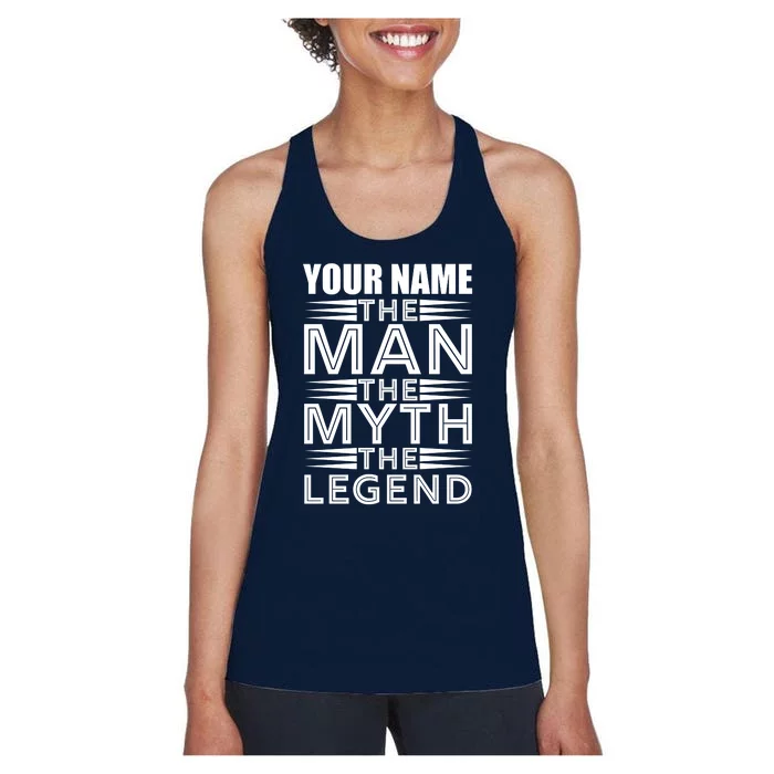 Custom Name The Man The Myth The Legend Women's Racerback Tank