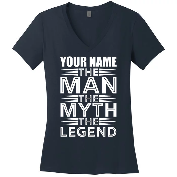 Custom Name The Man The Myth The Legend Women's V-Neck T-Shirt