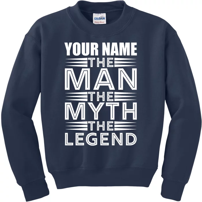 Custom Name The Man The Myth The Legend Kids Sweatshirt