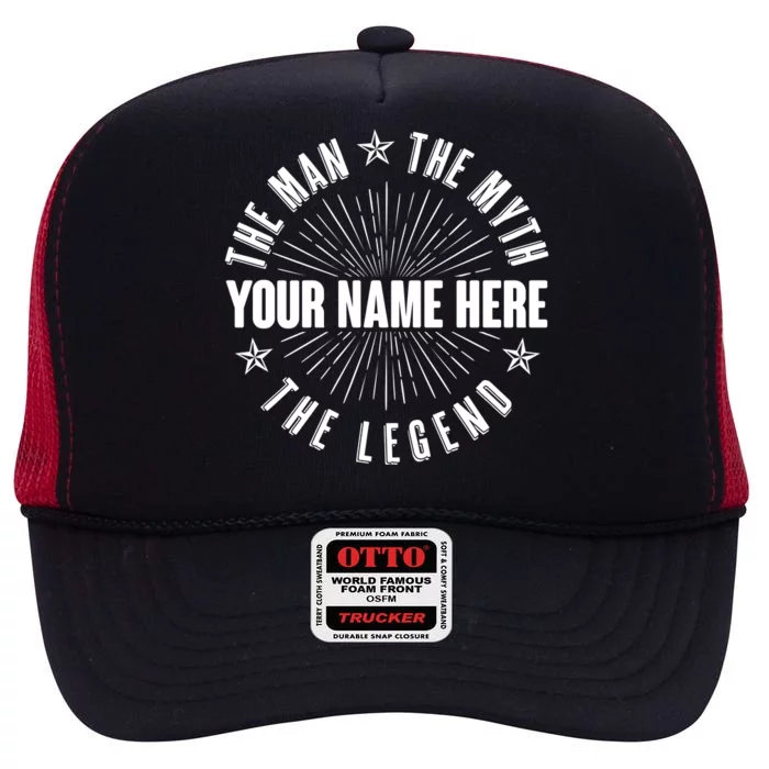 Custom Name The Man The Myth The Legend High Crown Mesh Trucker Hat