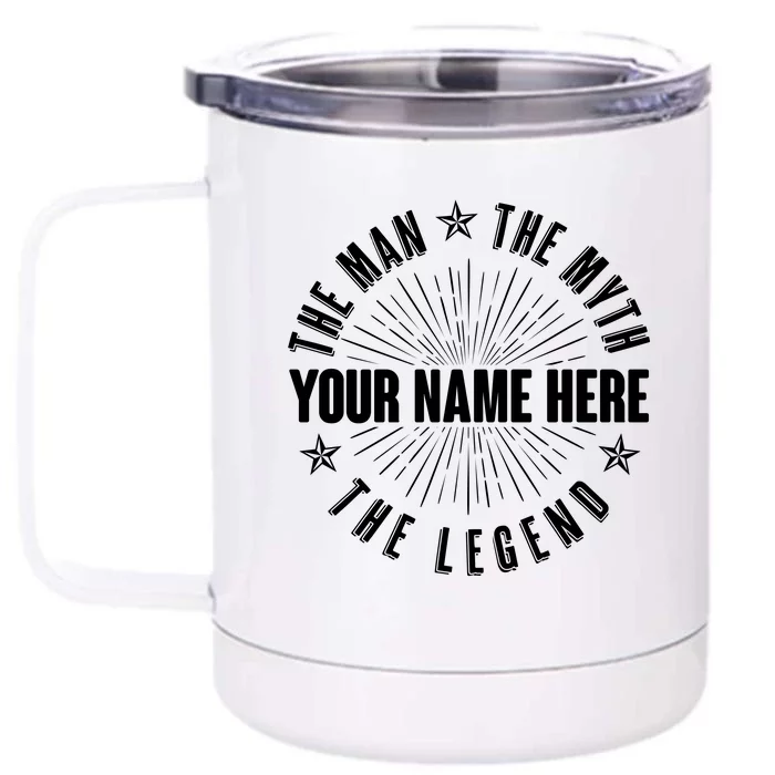 Custom Name The Man The Myth The Legend Front & Back 12oz Stainless Steel Tumbler Cup