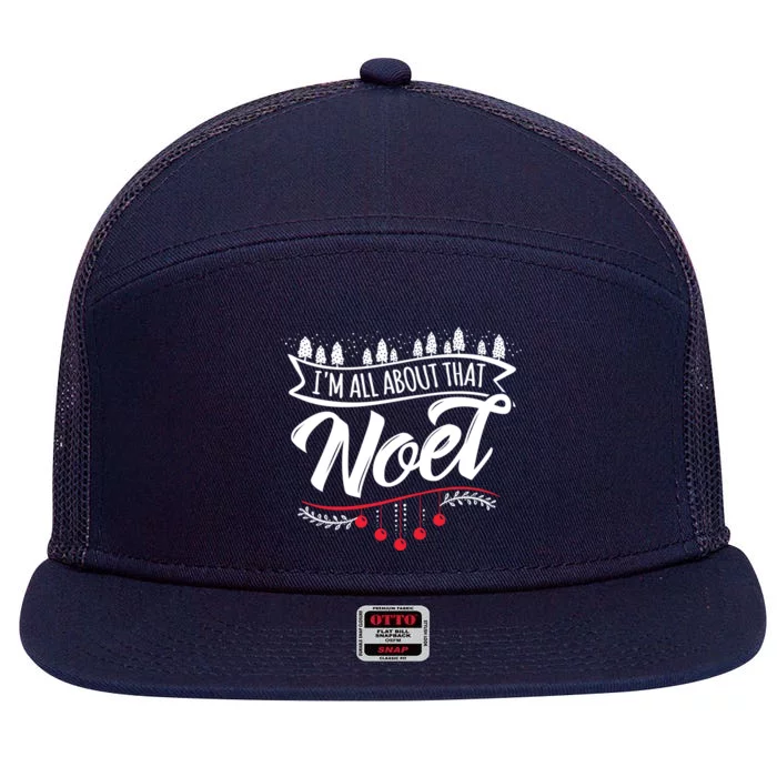 Christmas Noel Ugly Gift I'm All About That! Cute Gift 7 Panel Mesh Trucker Snapback Hat