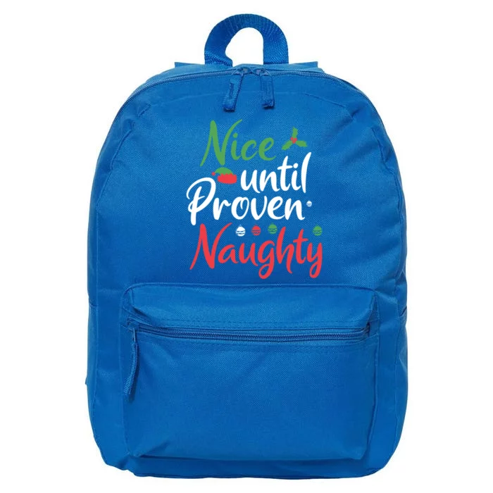 Christmas Nice Until Proven Naughty Cute Gift 16 in Basic Backpack