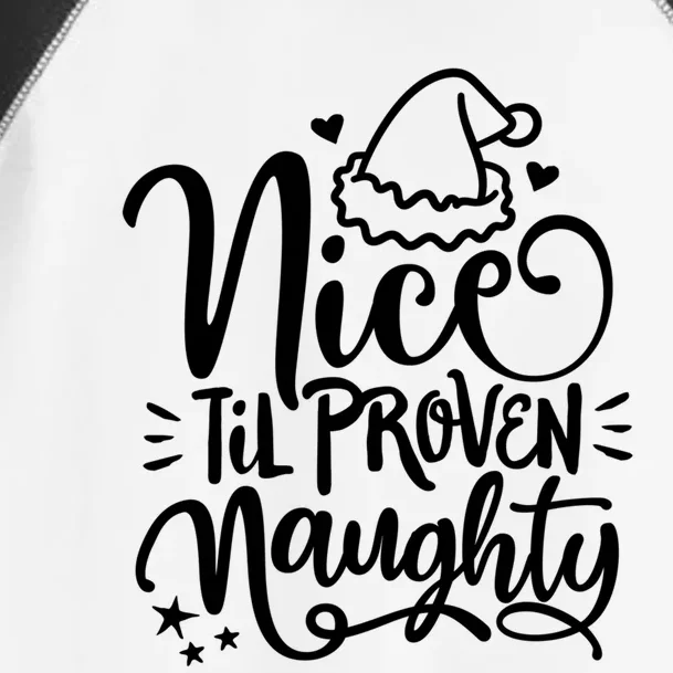 Christmas Nice Until Proven Naughty Gift Toddler Fine Jersey T-Shirt