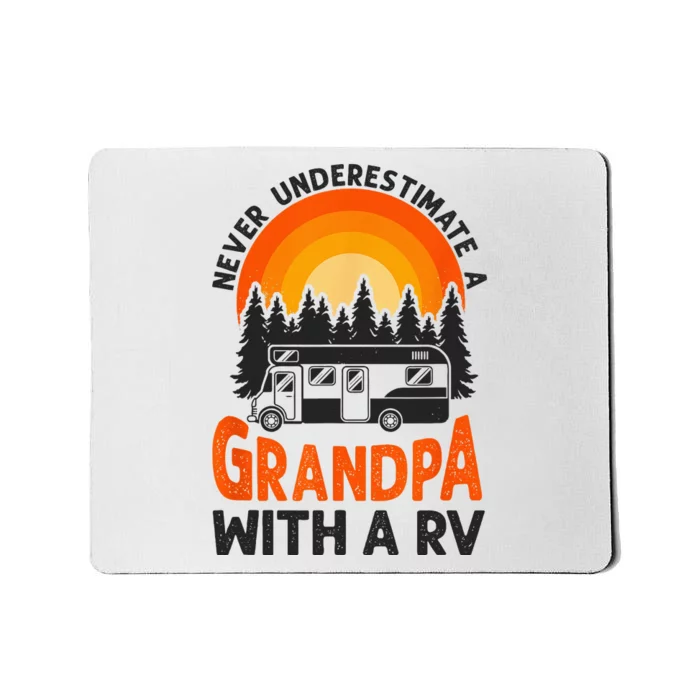 Camping Never Underestimate Grandpa Rv Motorhome Family Mousepad