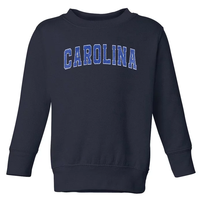 Carolina Nc Vintage Sports Blue Retro Varsity Text Toddler Sweatshirt