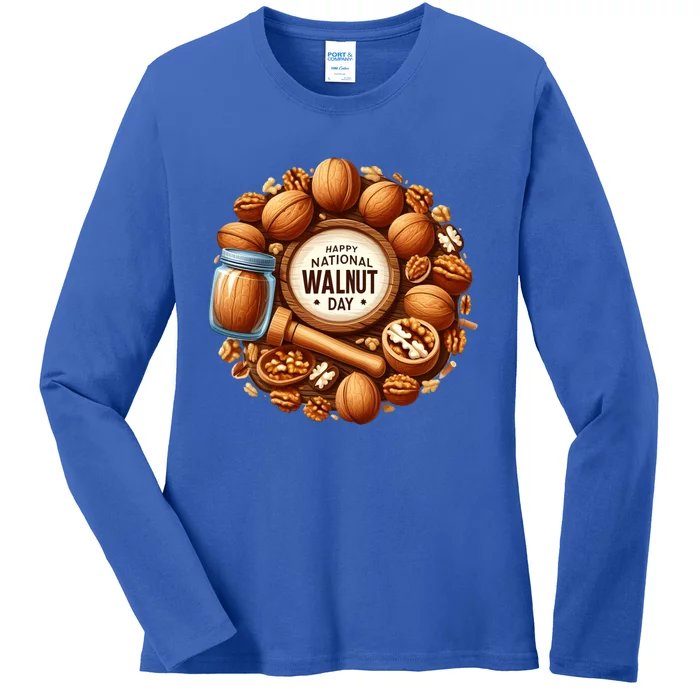 Celebrate National Walnut Day Gift Ladies Long Sleeve Shirt