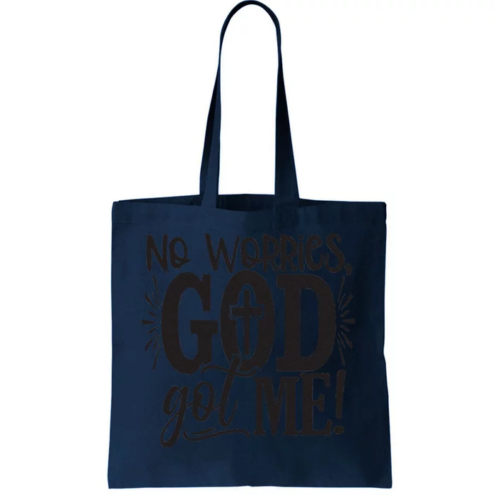 Christian No Worries, God Got Me African American Tote Bag