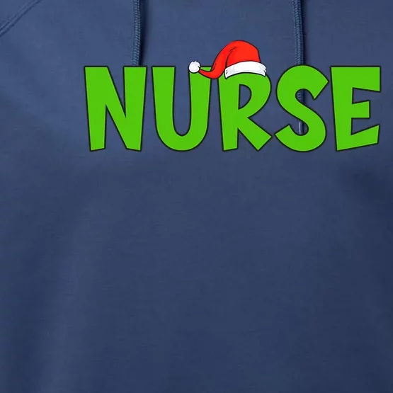 Christmas Nurse Xmas Er Nurse Christmas Gift Performance Fleece Hoodie