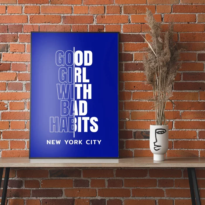 Cool New York City Good With Bad Habits Graphic Designs Gift Poster