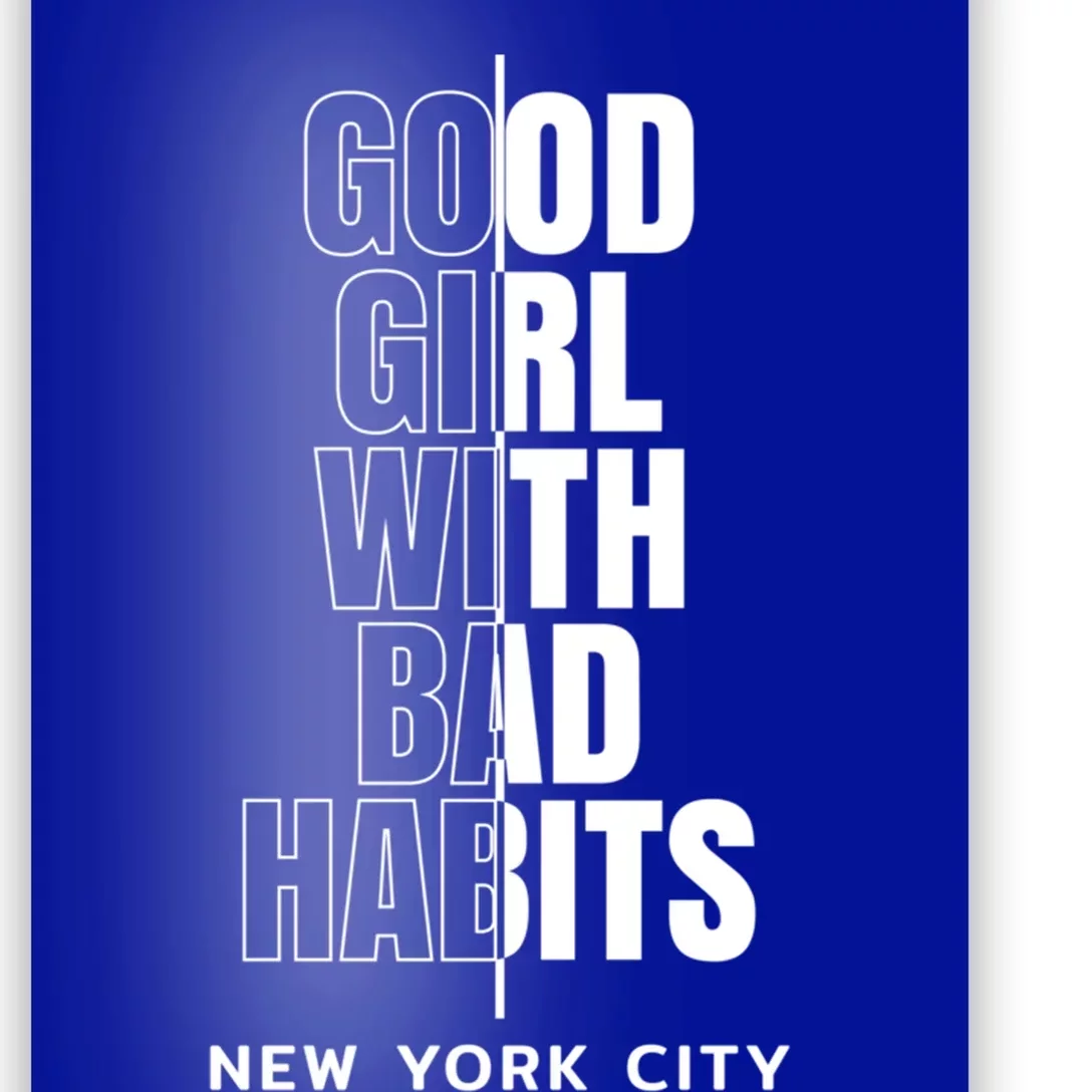 Cool New York City Good With Bad Habits Graphic Designs Gift Poster