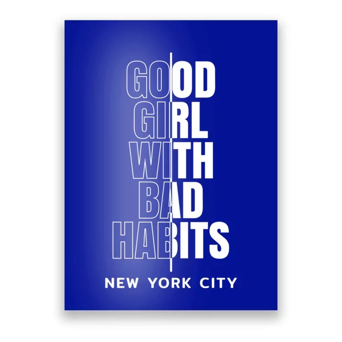 Cool New York City Good With Bad Habits Graphic Designs Gift Poster