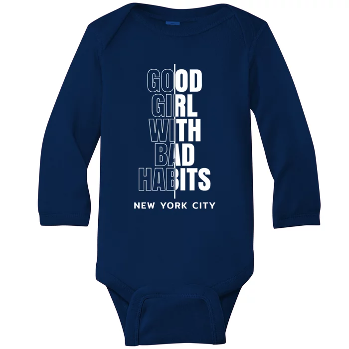 Cool New York City Good With Bad Habits Graphic Designs Meaningful Gift Baby Long Sleeve Bodysuit