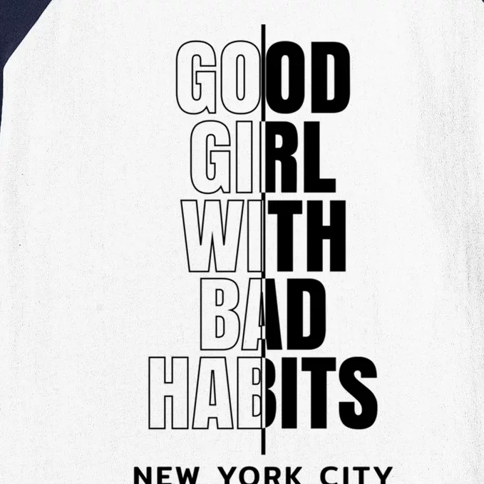 Cool New York City Good With Bad Habits Graphic Designs Meaningful Gift Baseball Sleeve Shirt