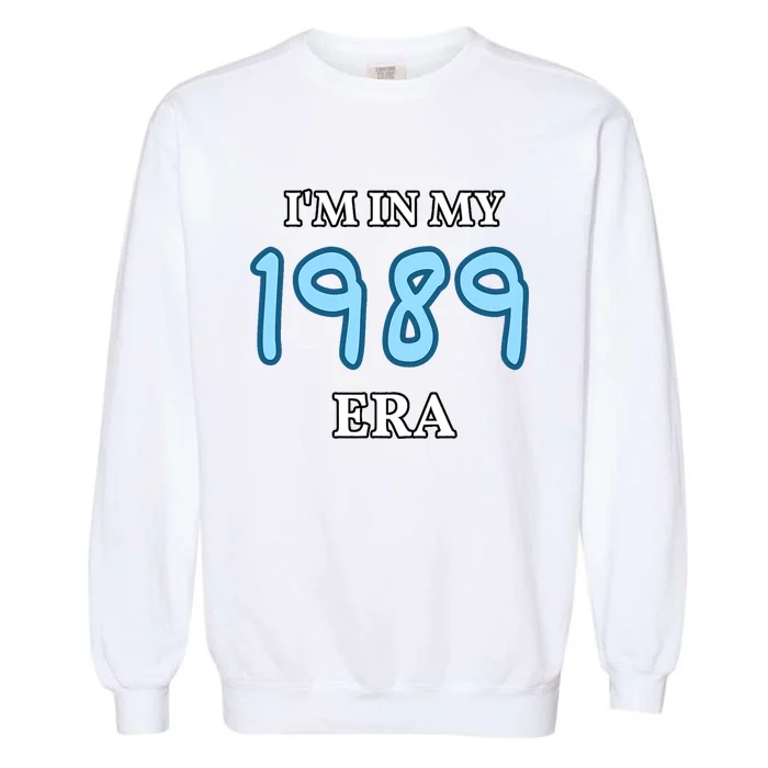 Class Of 1989 High School Era Graduate I Am My In Garment-Dyed Sweatshirt