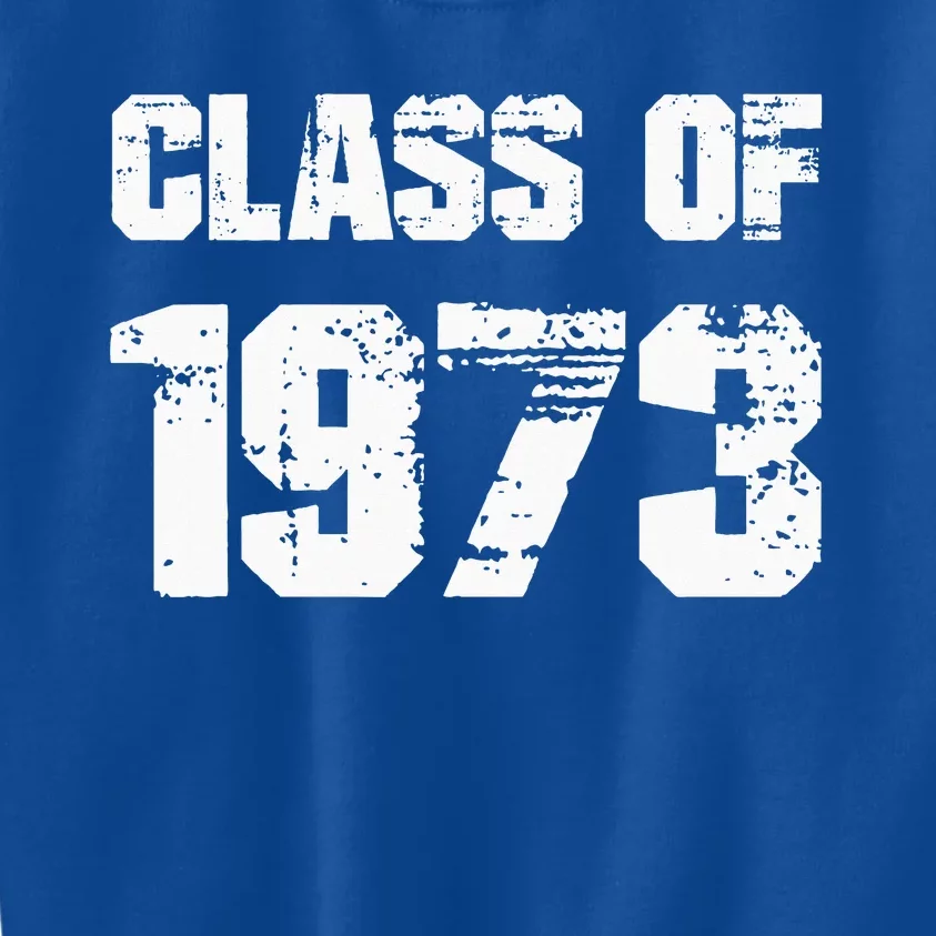 Class Of 1973 High School College Graduation Reunion Kids Sweatshirt