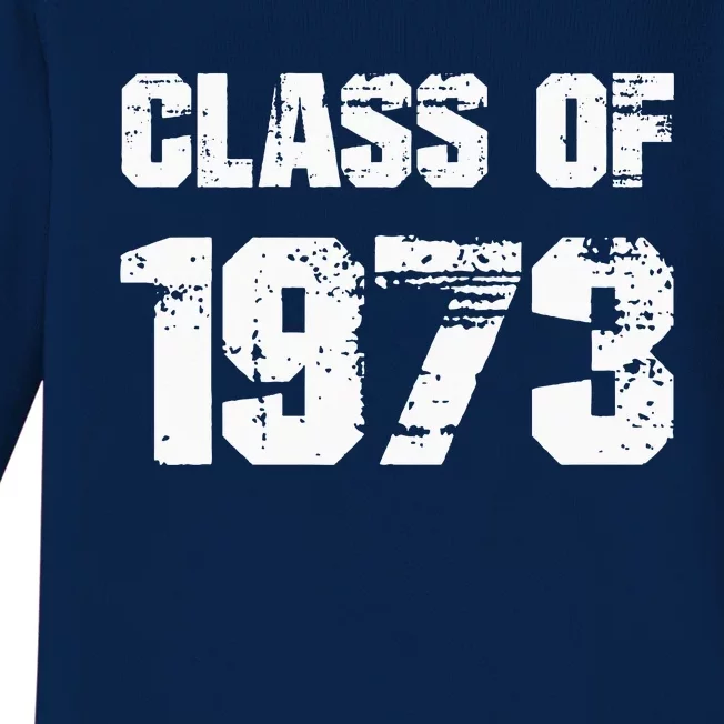 Class Of 1973 High School College Graduation Reunion Baby Long Sleeve Bodysuit