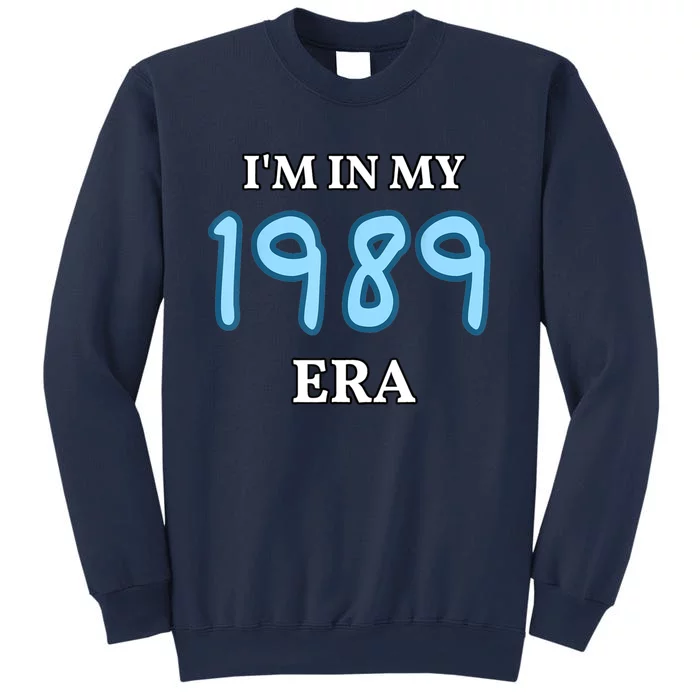 Class Of 1989 High School Era Graduate IM My In Sweatshirt