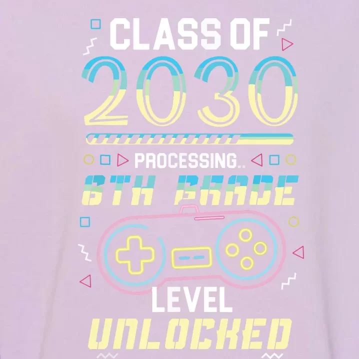 Class Of 2030 Gaming 6th Grade Level Unlocked Back To School Garment-Dyed Sweatshirt