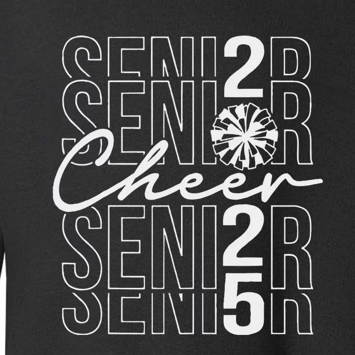 Class Of 2025 Senior Year Cheer Mom Senior 2025 Toddler Sweatshirt