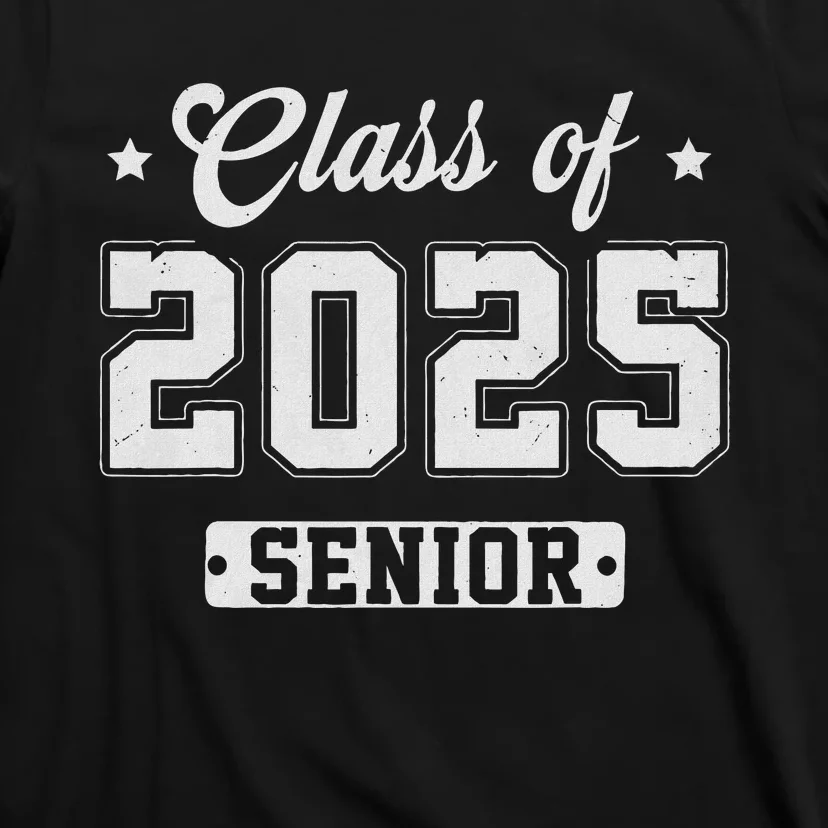 Class Of 2025 Senior 2025 Graduation 2025 Back To School T-Shirt