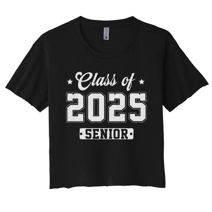 Class Of 2025 Senior 2025 Graduation 2025 Back To School Women's Crop Top Tee