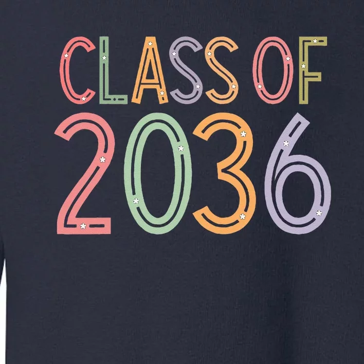 Class Of 2036 Grow With Me Graduation First Day Of School Toddler Sweatshirt