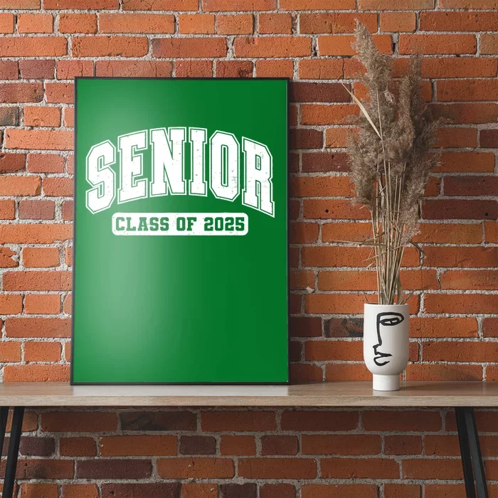 Class Of 2025 Senior 2025 Last First Day Of Senior 2025 Poster