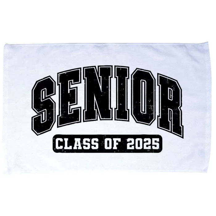 Class Of 2025 Senior 2025 Last First Day Of Senior 2025 Microfiber Hand Towel