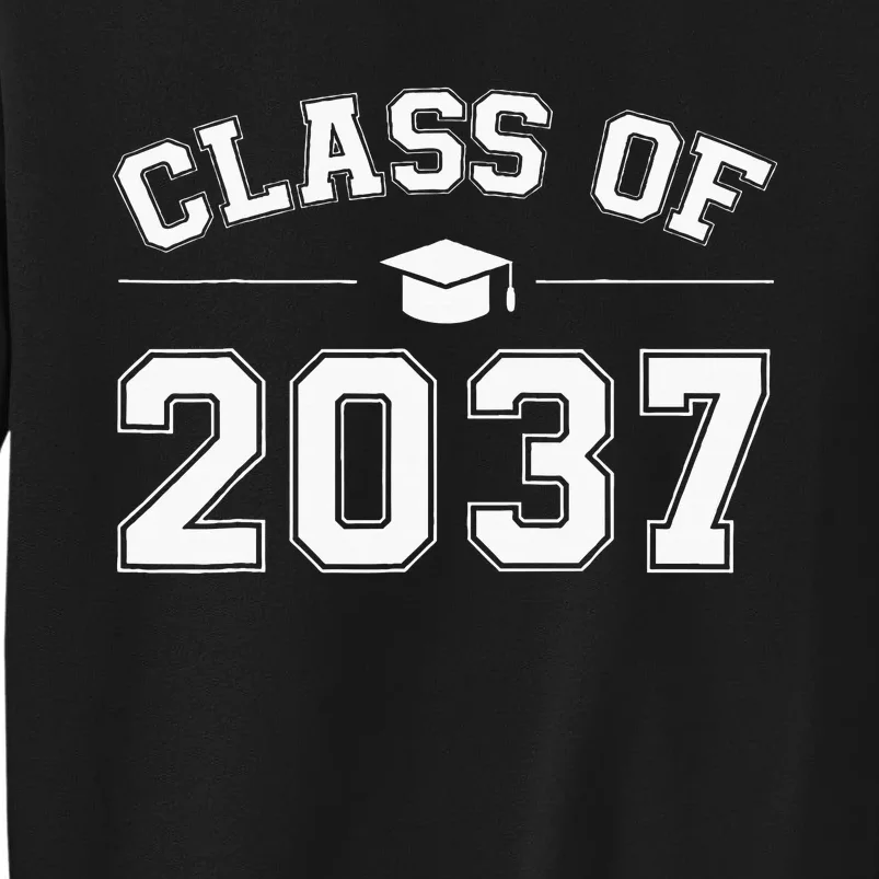 Class Of 2037 Grow With Me First Day Of School Graduation Tall Sweatshirt