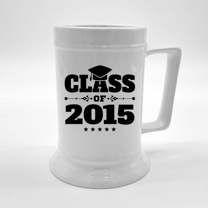 Class Of 2015 Graduation School College University Reunion Cool Gift Front & Back Beer Stein