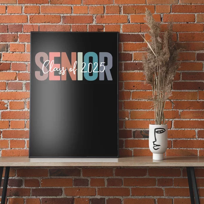 Class Of 2025 Senior Graduation Back To School Graduate Gift Poster