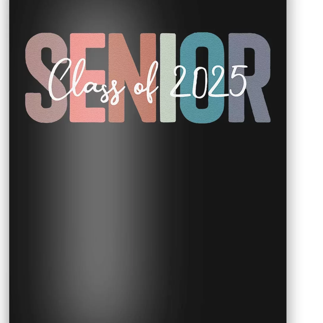 Class Of 2025 Senior Graduation Back To School Graduate Gift Poster