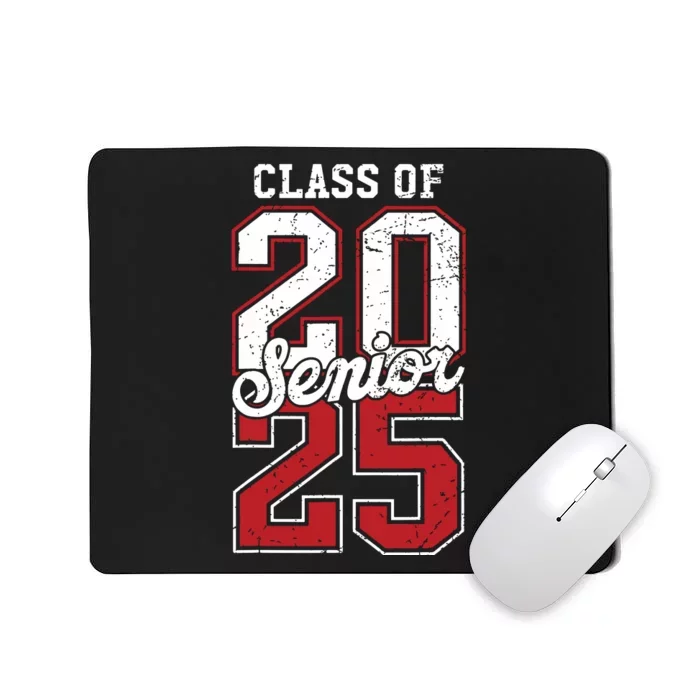 Class Of 2025 Senior 2025 Back To School 2025 Graduation 25 Mousepad