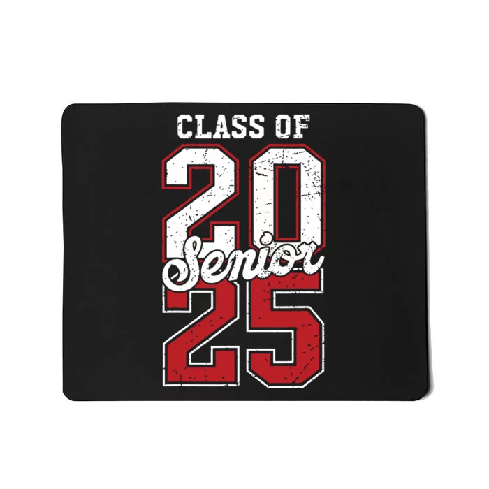 Class Of 2025 Senior 2025 Back To School 2025 Graduation 25 Mousepad